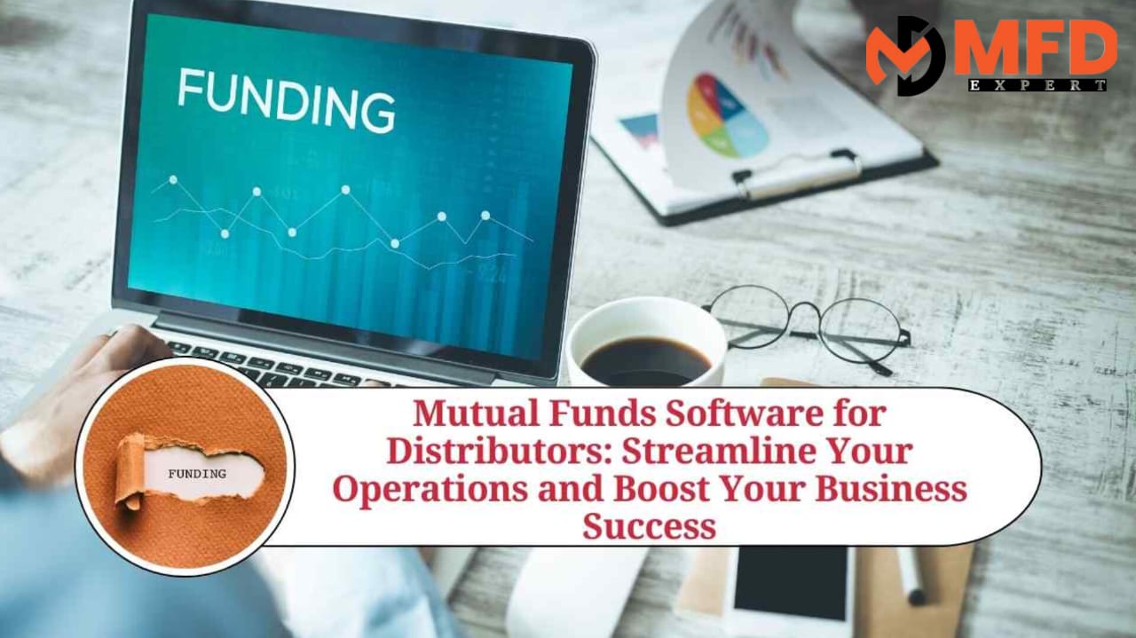How do distributors optimize their client's portfolios with the help of Mutual Fund Software?